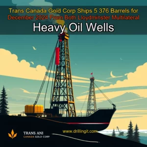 Artistic representation for Trans Canada Gold Corp Ships 5 376 Barrels for December 2024 From Both Lloydminster Multilateral Heavy Oil Wells