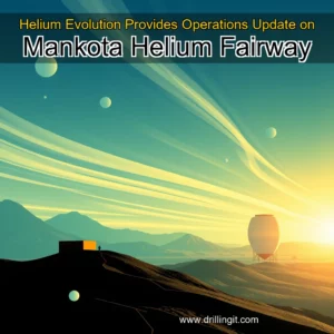 Artistic representation for Helium Evolution Provides Operations Update on Mankota Helium Fairway