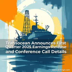 Read more about the article Transocean Announces First Quarter 2025 Earnings Release and Conference Call Details